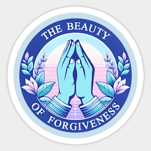 The Beauty of Forgiveness Sticker